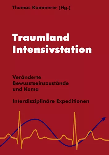 Traumland Intensivstation