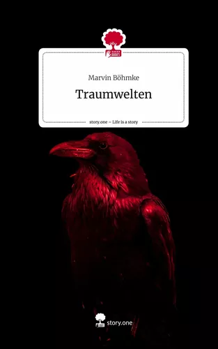 Traumwelten. Life is a Story - story.one