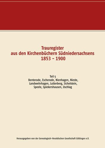 Trauregister aus den Kirchenbüchern Südniedersachsens 1853 - 1900