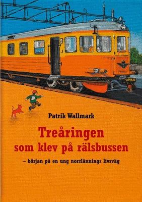 Treåringen som klev på rälsbussen