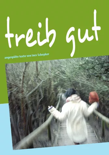 treib gut