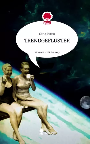 TRENDGEFLÜSTER. Life is a Story - story.one