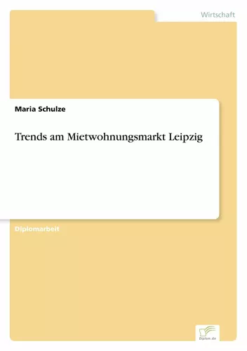 Trends am Mietwohnungsmarkt Leipzig