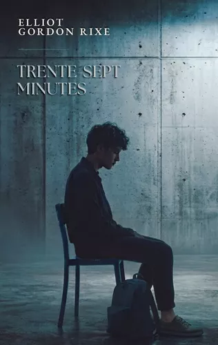 Trente-sept minutes