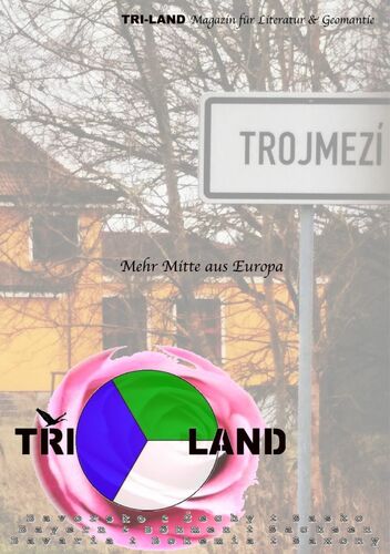 TRI-LAND Magazin für Literatur & Geomantie
