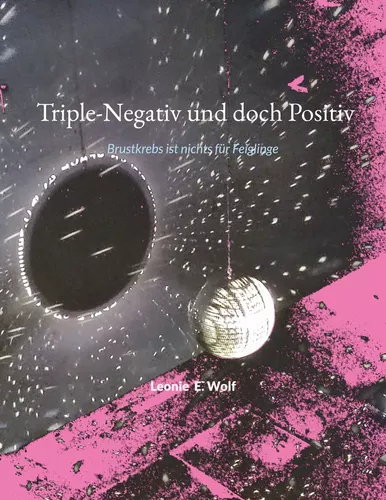 Triple-Negativ und doch Positiv