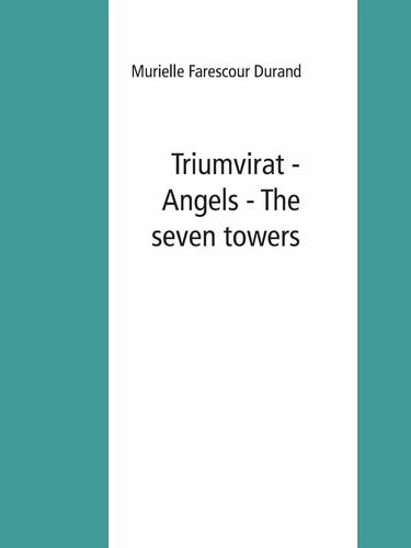 Triumvirat - Angels - The seven towers