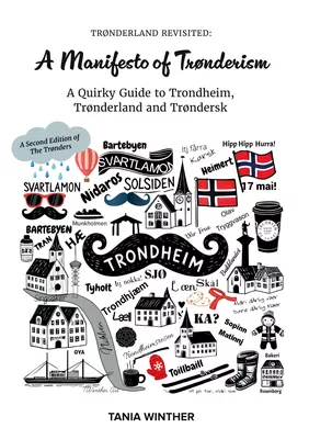 TRØNDERLAND REVISITED:  A Manifesto of Trønderism