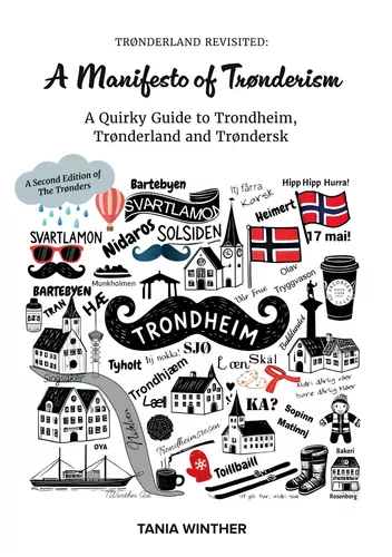 TRØNDERLAND REVISITED:  A Manifesto of Trønderism