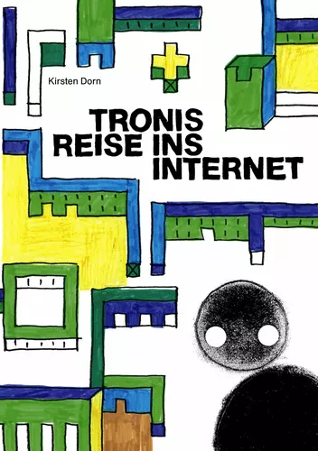 Tronis Reise ins Internet