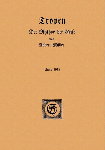 Tropen. Der Mythos der Reise