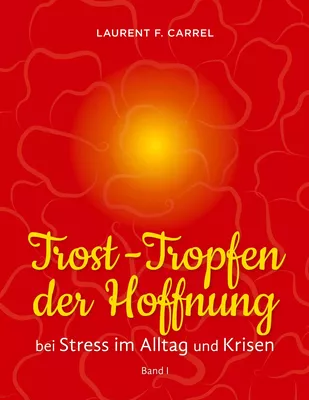 Trost-Tropfen der Hoffnung