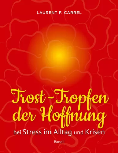 Trost-Tropfen der Hoffnung