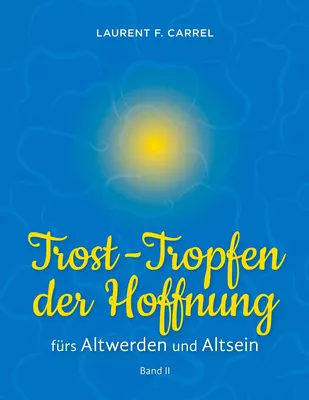 Trost-Tropfen der Hoffnung