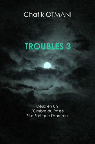 Troubles vol. 3