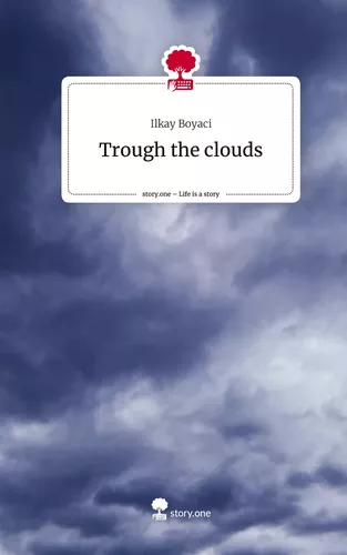 Trough the clouds. Life is a Story - story.one