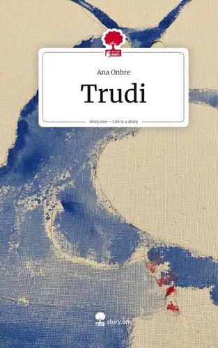 Trudi. Life is a Story - story.one