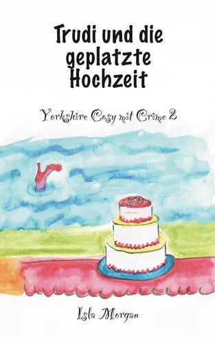 Trudi und die geplatzte Hochzeit
