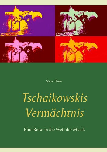 Tschaikowskis Vermächtnis