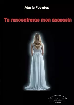 Tu rencontreras mon assassin