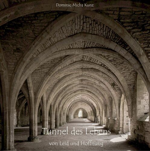 Tunnel des Lebens