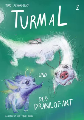 Turmal und der Dranilofant