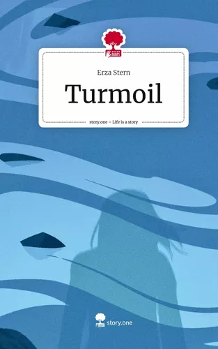Turmoil. Life is a Story - story.one