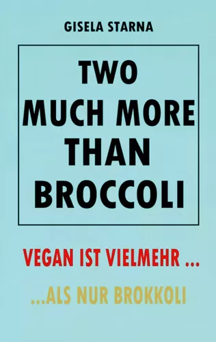Two much more than broccoli