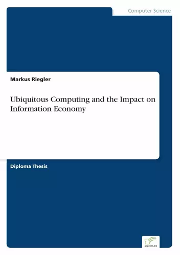 Ubiquitous Computing and the Impact on Information Economy