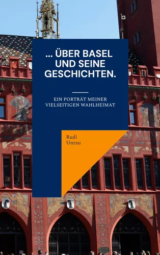 ... über Basel und seine Geschichten