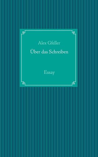 Über das Schreiben