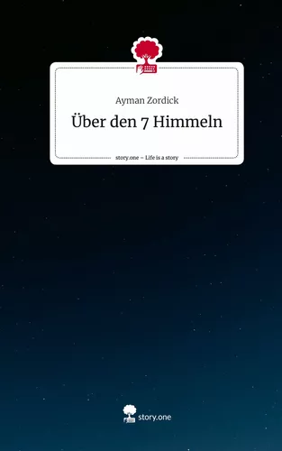 Über den 7 Himmeln. Life is a Story - story.one
