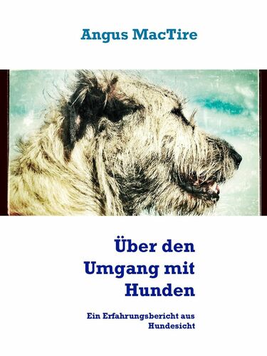 Über den Umgang mit Hunden