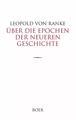 Über die Epochen der neueren Geschichte