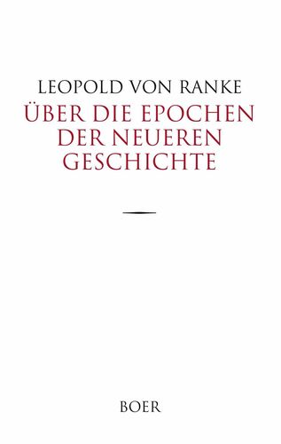 Über die Epochen der neueren Geschichte