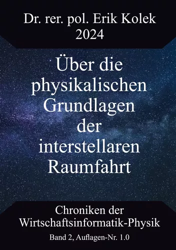 Über die physikalischen Grundlagen der interstellaren Raumfahrt
