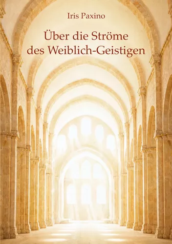 Über die Ströme des Weiblich-Geistigen