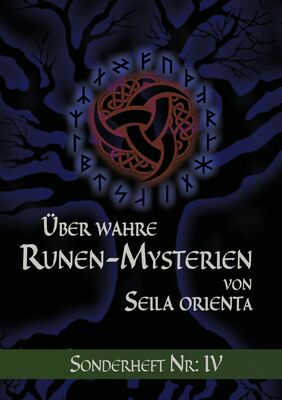 Über wahre Runen-Mysterien: IV