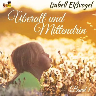Überall und Mittendrin - Band 1