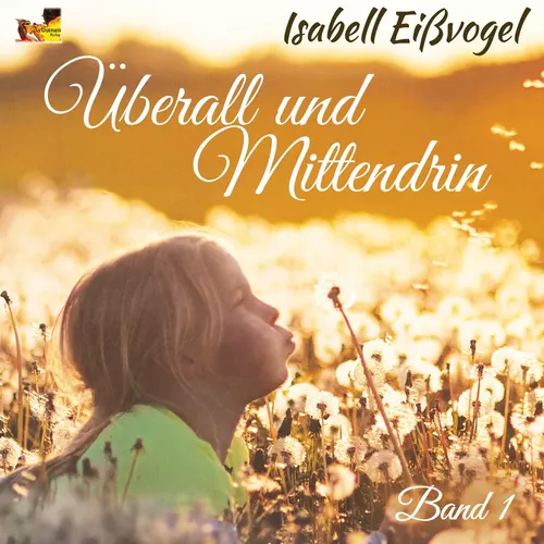 Überall und Mittendrin - Band 1