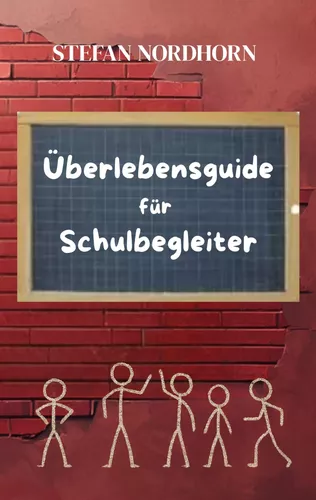 Überlebensguide für Schulbegleiter