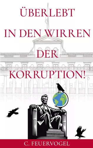 Überlebt in den Wirren der Korruption!