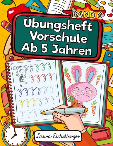Übungsheft Vorschule Ab 5 Jahren