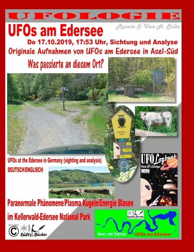 UFOs am Edersee, Do 17.10.2019, 17:50 Uhr, Sichtung und Analyse - Paranormale Phänomene/Plasma Kugeln/Energie Blasen im Kellerwald-Edersee National Park