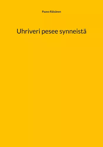 Uhriveri pesee synneistä