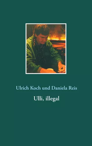 Ulli, illegal