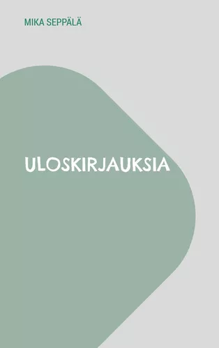 Uloskirjauksia