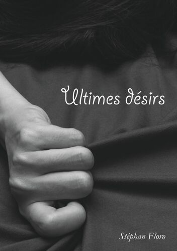 Ultimes désirs