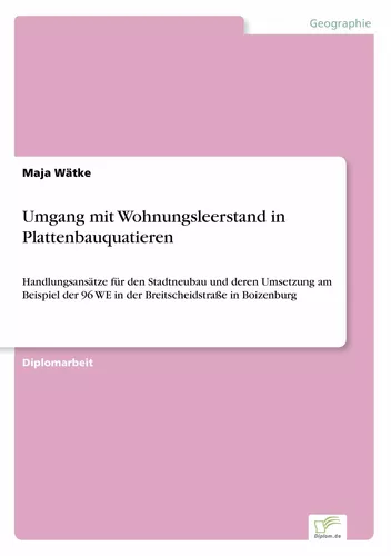 Umgang mit Wohnungsleerstand in Plattenbauquatieren