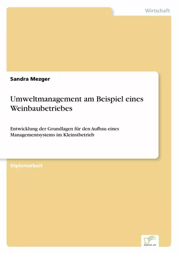 Umweltmanagement am Beispiel eines Weinbaubetriebes